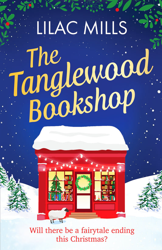 The Tanglewood Bookshop - A fun, festive cosy romance (Tanglewood Village series) (Book:4)