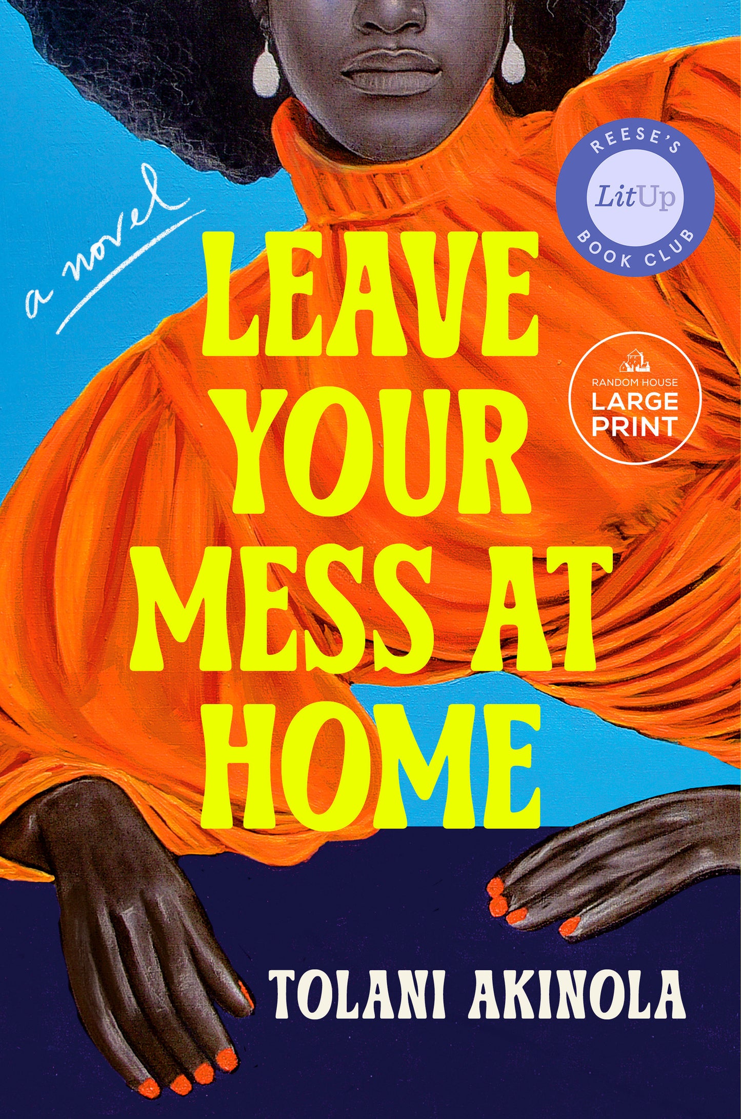 Leave Your Mess at Home - A Novel