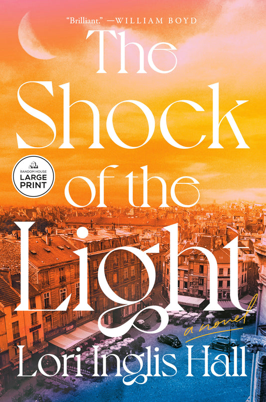 The Shock of the Light - A Novel