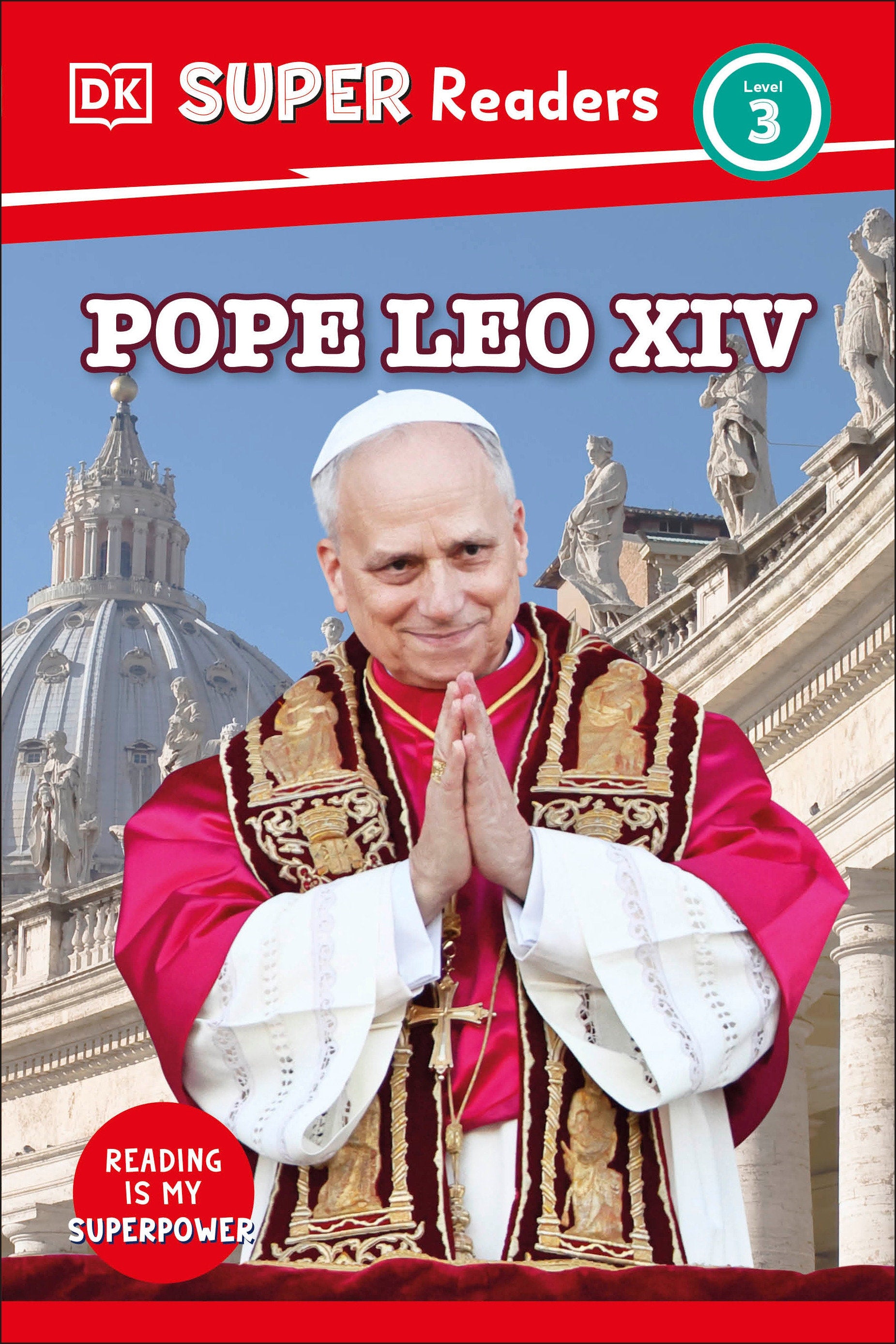 DK Super Readers Level 3 Pope Leo XIV (DK Super Readers)