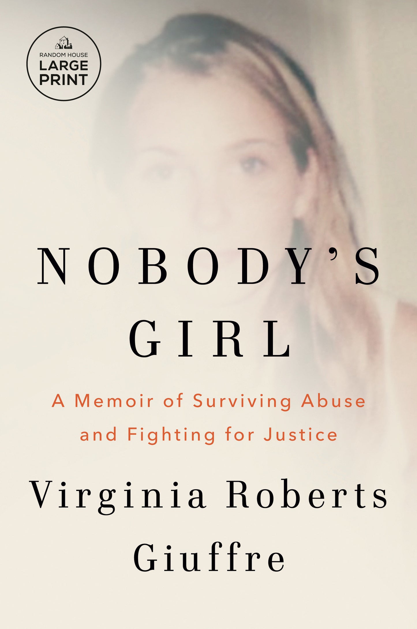Nobody's Girl - A Memoir of Surviving Abuse and Fighting for Justice