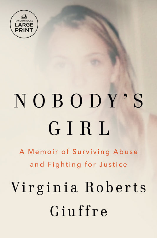 Nobody's Girl - A Memoir of Surviving Abuse and Fighting for Justice