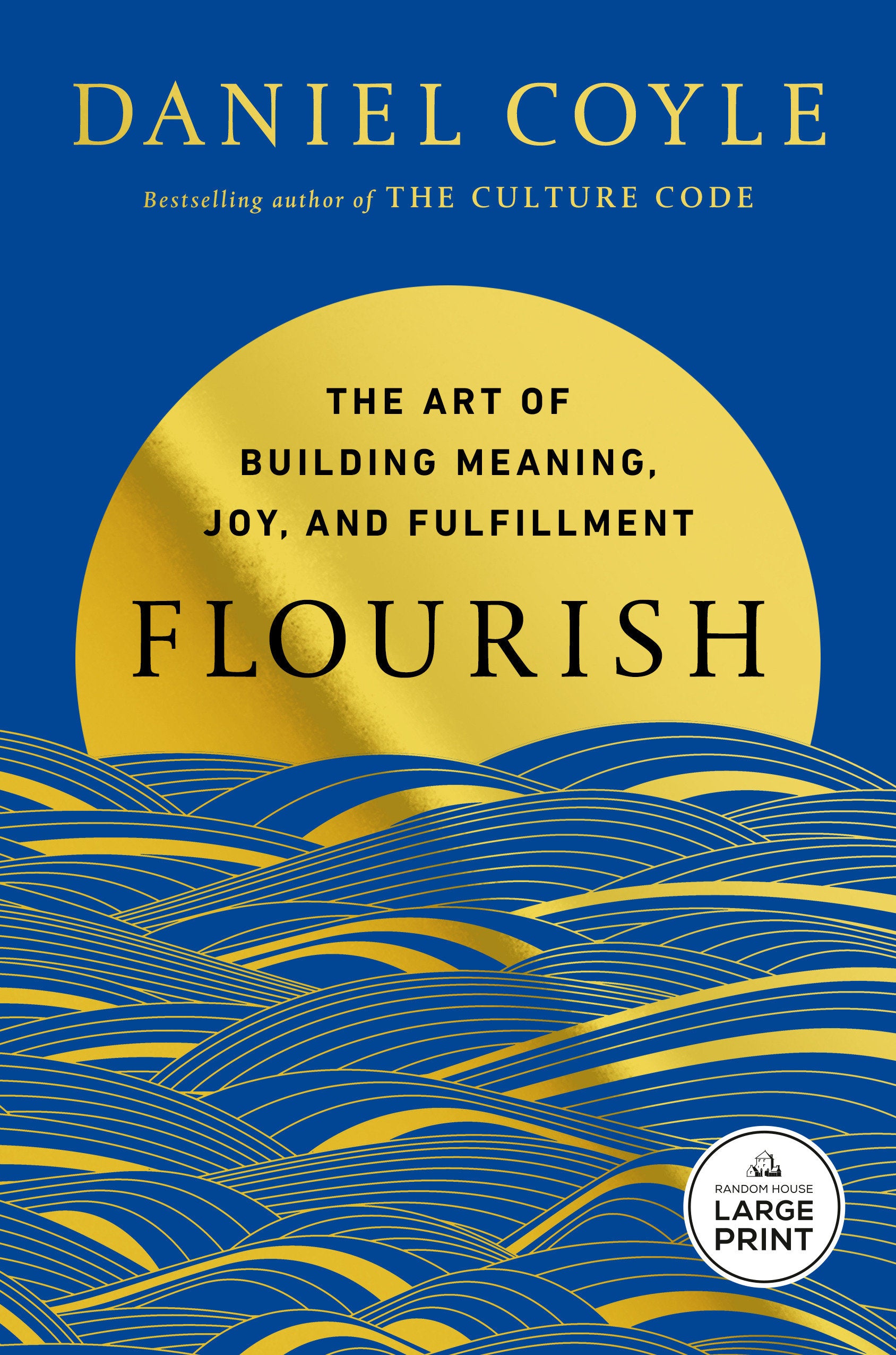 Flourish - The Art of Building Meaning, Joy, and Fulfillment