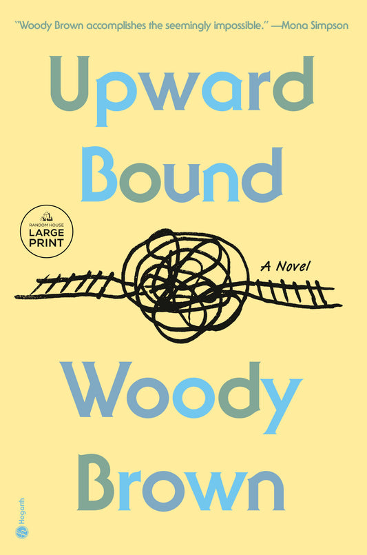 Upward Bound - A Novel