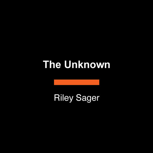The Unknown - A Novel