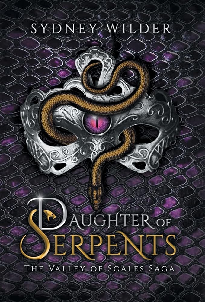 Daughter of Serpents by Sydney Wilder (Signed)