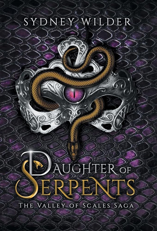 Daughter of Serpents by Sydney Wilder (Signed)