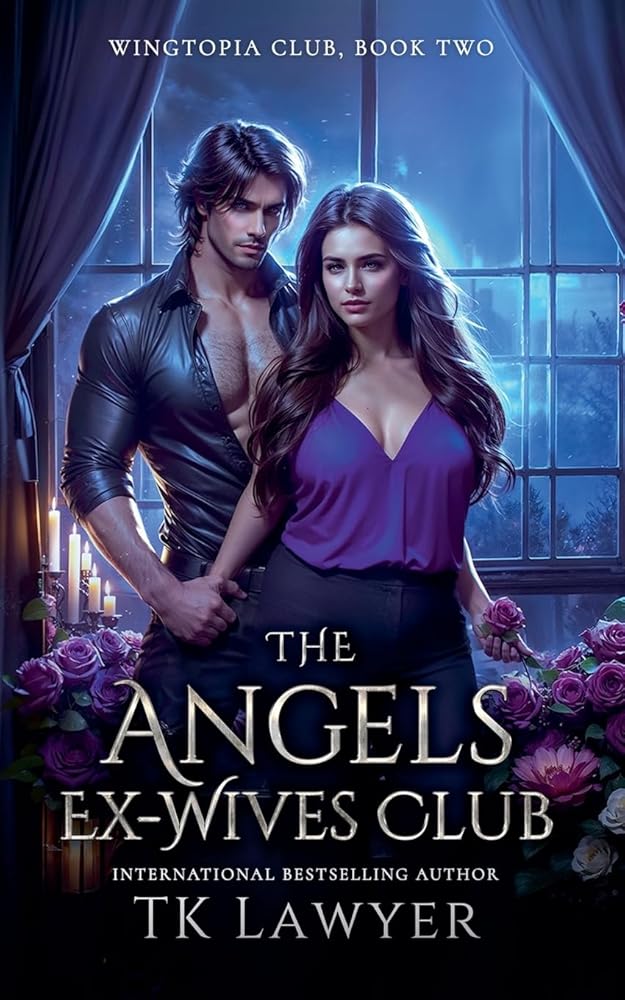The Angels Ex-Wives Club (Wingtopia Club) by Tk Lawyer