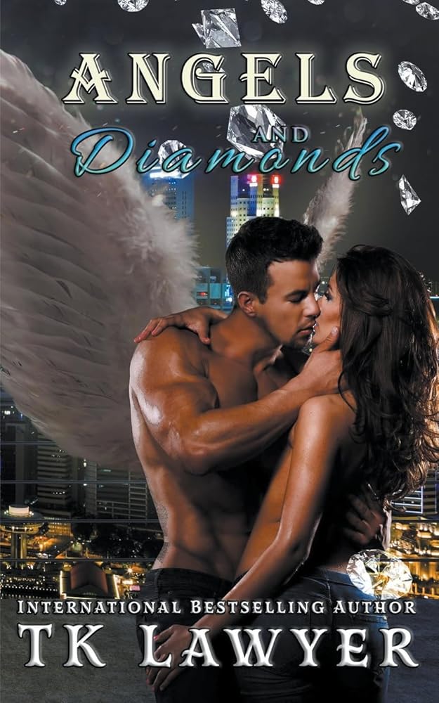 Angels and Diamonds by Tk Lawyer