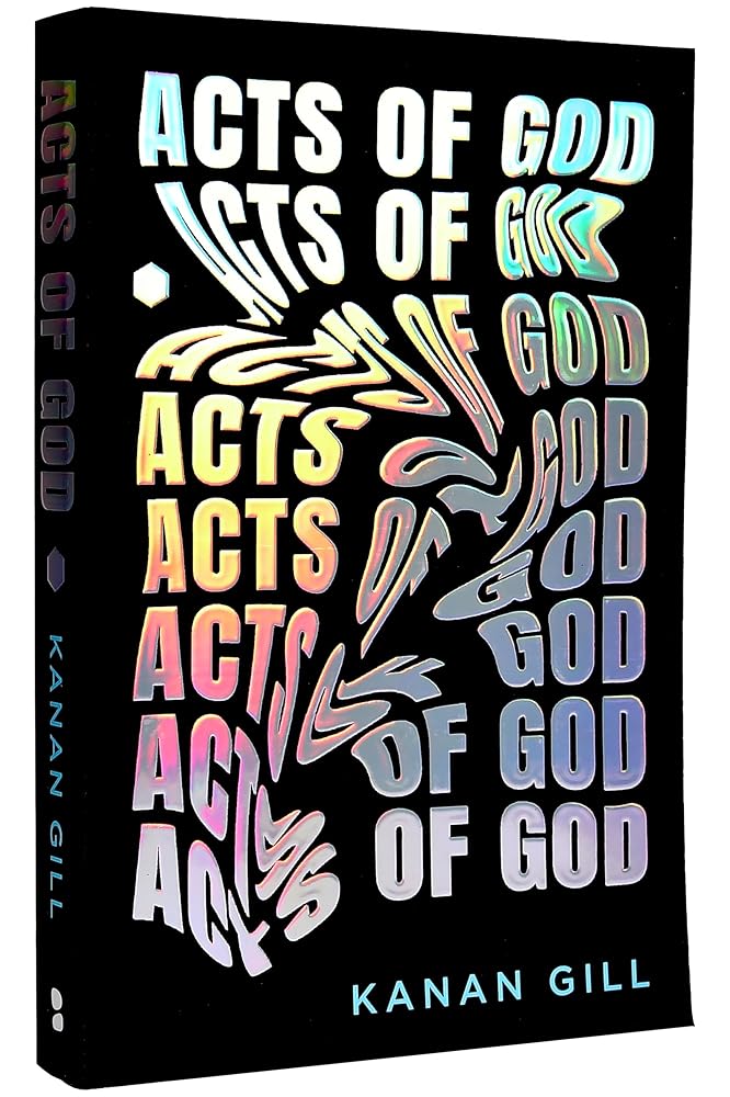 Acts of God by Kanan Gill