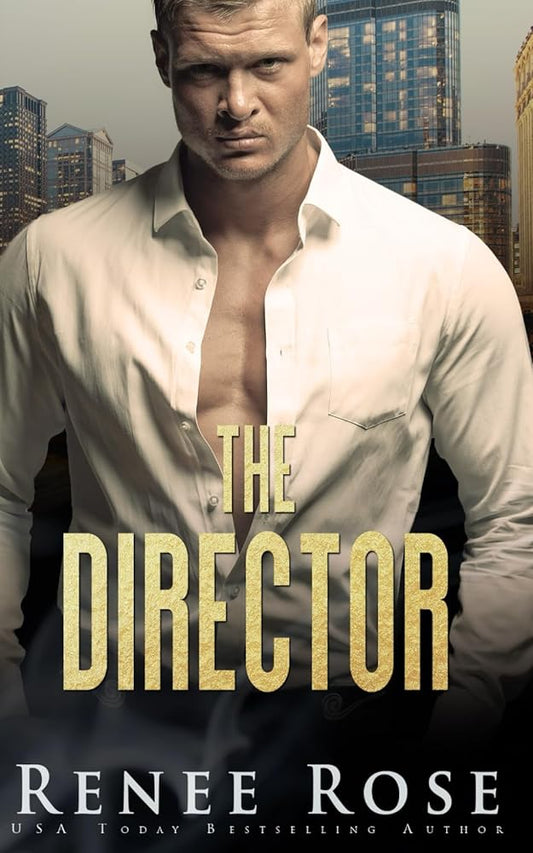 The Director (Chicago Bratva) by Renee Rose