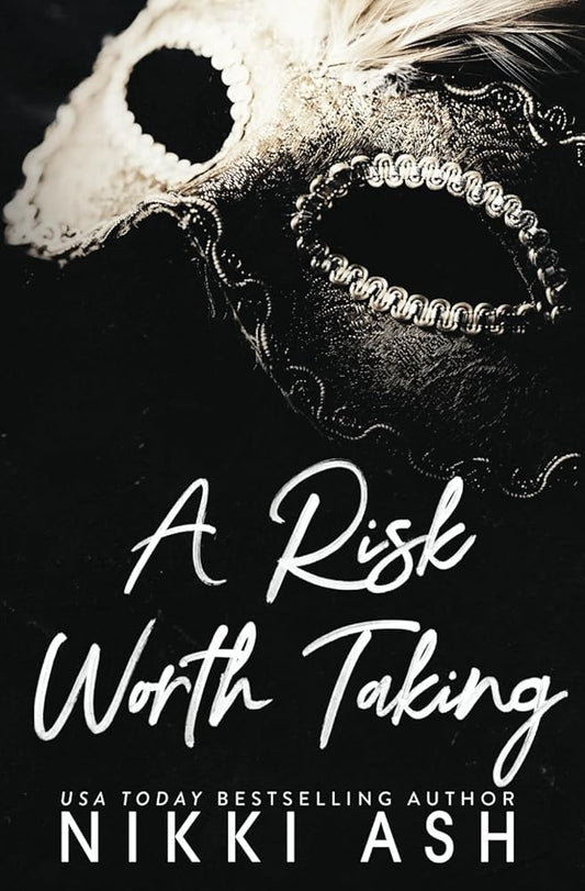 A Risk Worth Taking: a Secret Pregnancy, Age Gap Romance (Falling in Love) by Nikki Ash (Signed Copy)