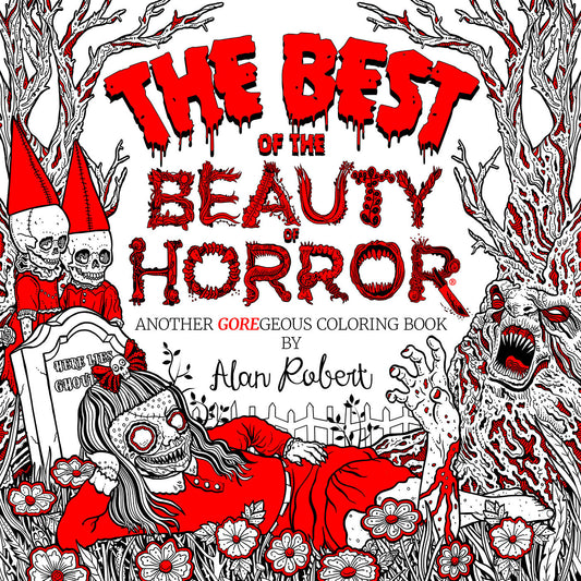 The Best of The Beauty of Horror: Another GOREgeous Coloring Book (Beauty of Horror)