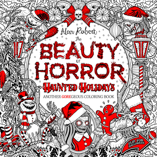 The Beauty of Horror: Haunted Holidays Coloring Book (Beauty of Horror)