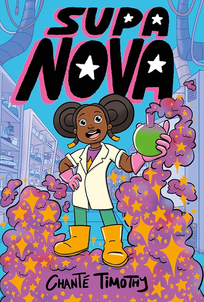 Supa Nova (Supa Nova, 1) by Chanté Timothy