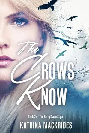 CONSGNMENT: The Crows Know by Katrina Mackrides
