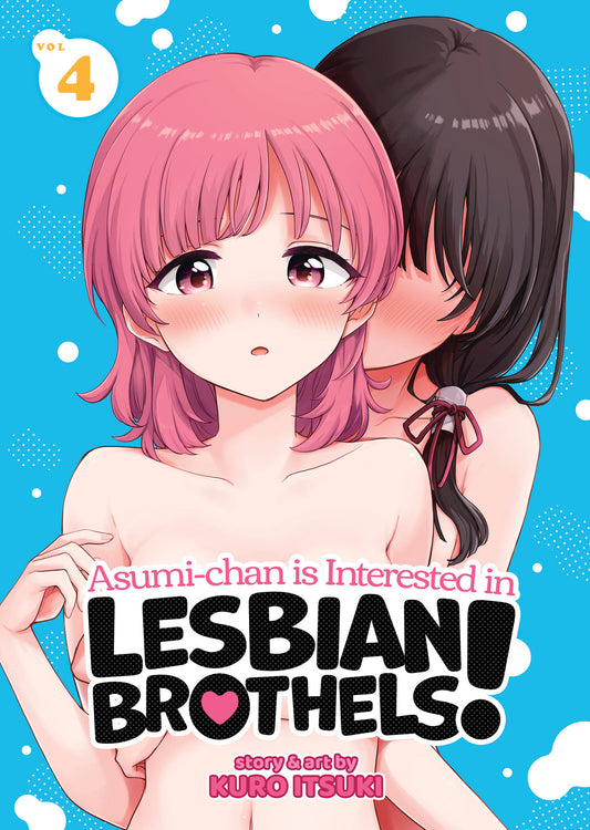 Asumi-chan is Interested in Lesbian Brothels! Vol. 4 (Asumi-chan is Interested in Lesbian Brothels!) (Book:4)