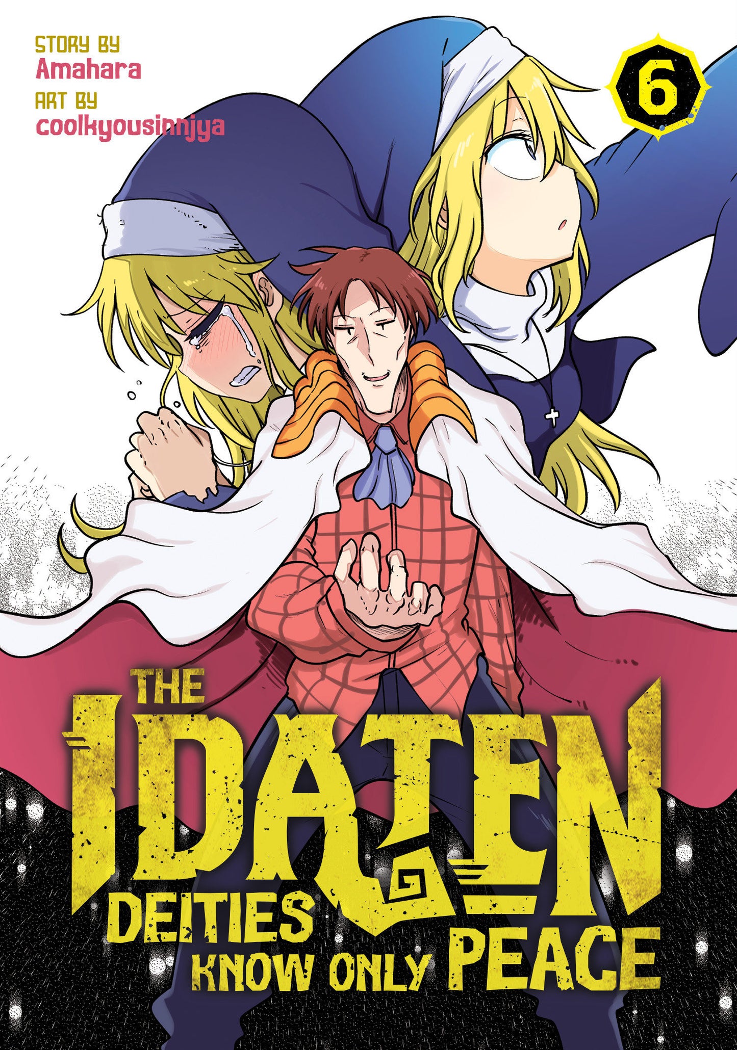 The Idaten Deities Know Only Peace Vol. 6 (The Idaten Deities Know Only Peace) (Book:6)