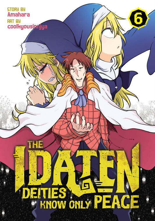 The Idaten Deities Know Only Peace Vol. 6 (The Idaten Deities Know Only Peace) (Book:6)