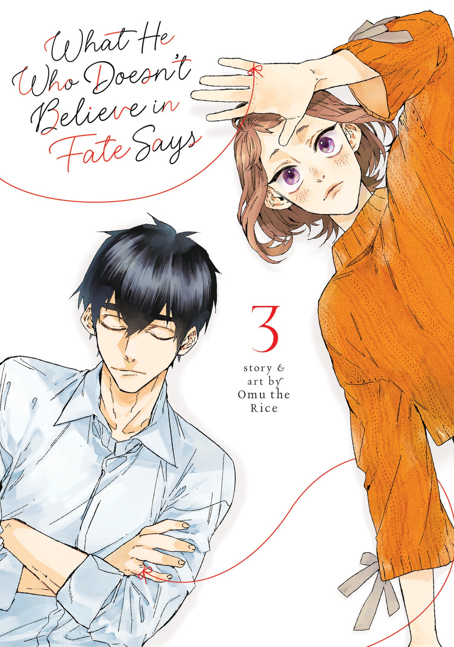 What He Who Doesn't Believe in Fate Says Vol. 3 (What He Who Doesn't Believe in Fate Says) (Book:3)