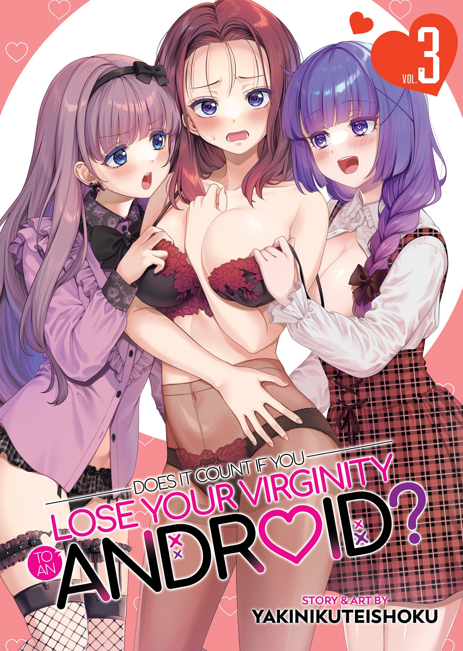 Does it Count if You Lose Your Virginity to an Android? Vol. 3 (Does it Count if You Lose Your Virginity to an Android?) (Book:3)