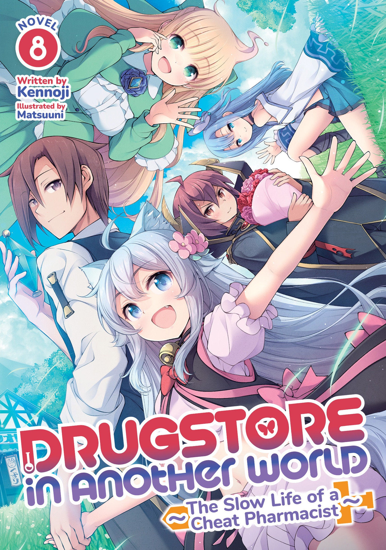 Drugstore in Another World: The Slow Life of a Cheat Pharmacist (Light Novel) Vol. 8 (Drugstore in Another World: The Slow Life of a Cheat Pharmacist (Light Novel)) (Book:8)