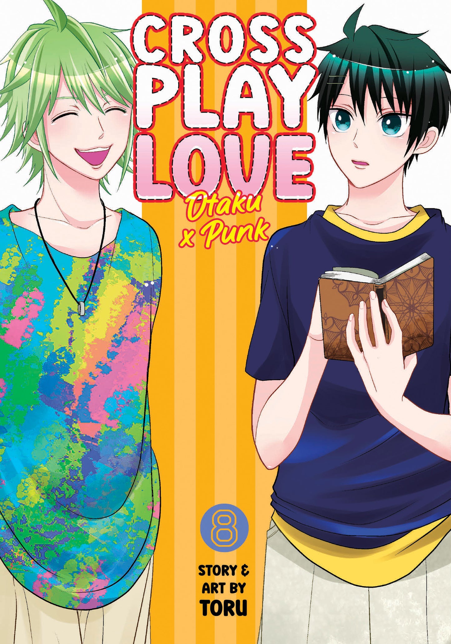 Crossplay Love: Otaku x Punk Vol. 8 (Crossplay Love: Otaku x Punk) (Book:8)