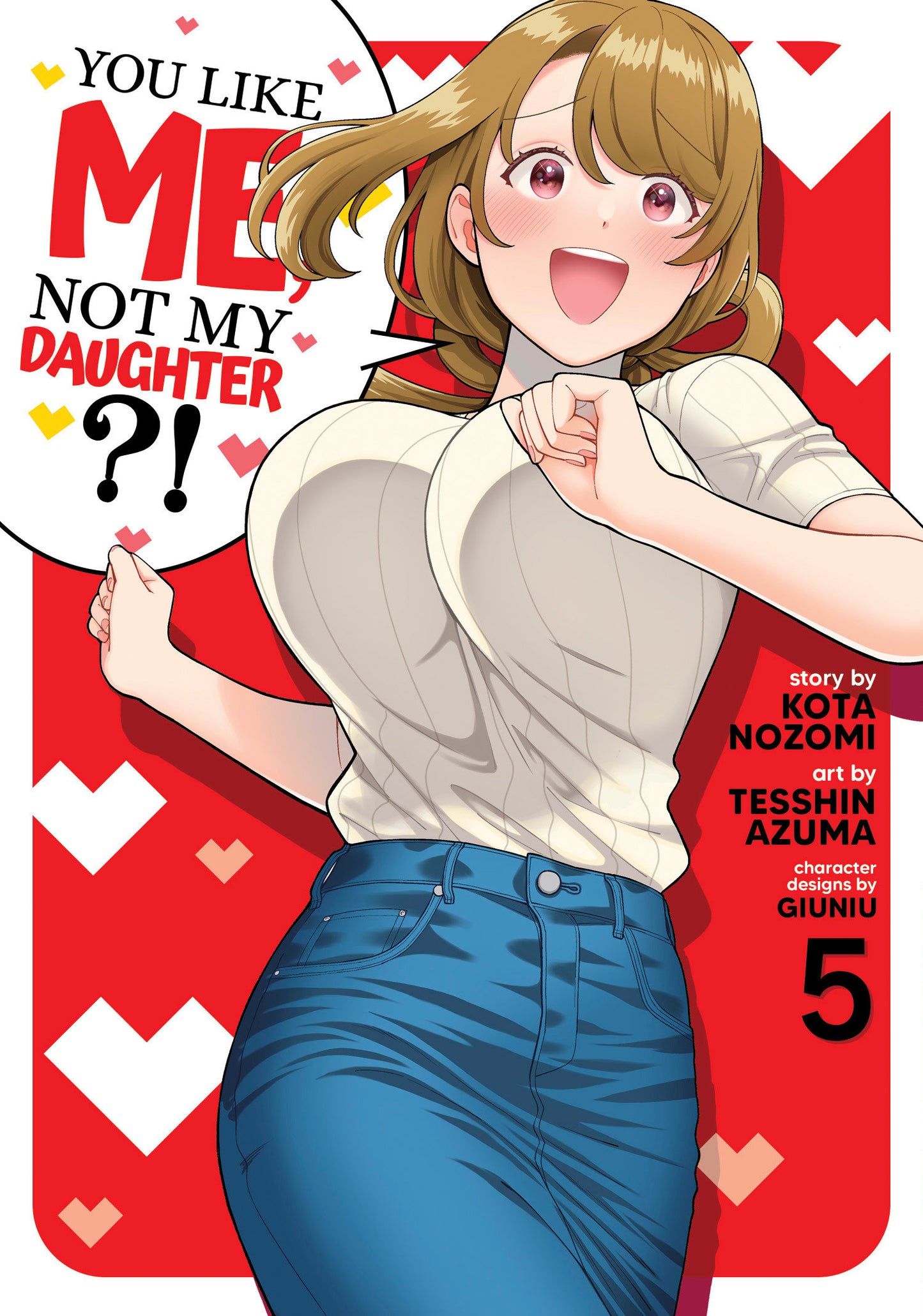 You Like Me, Not My Daughter?! (Manga) Vol. 5 (You Like Me, Not My Daughter?!) (Book:5)