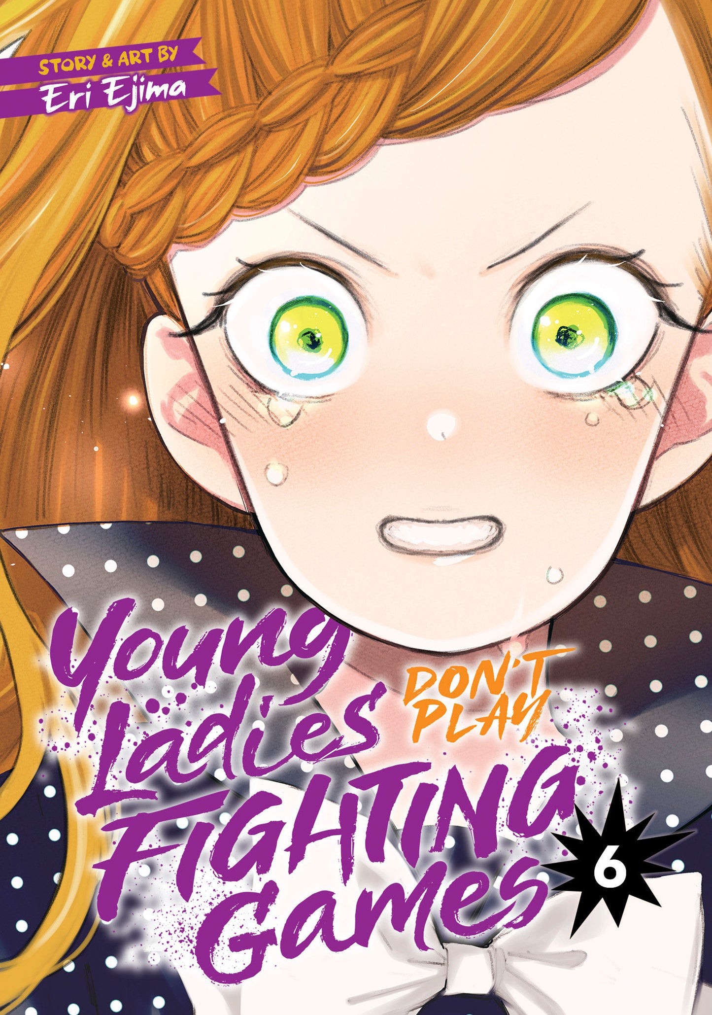 Young Ladies Don't Play Fighting Games Vol. 6 (Young Ladies Don't Play Fighting Games) (Book:6)
