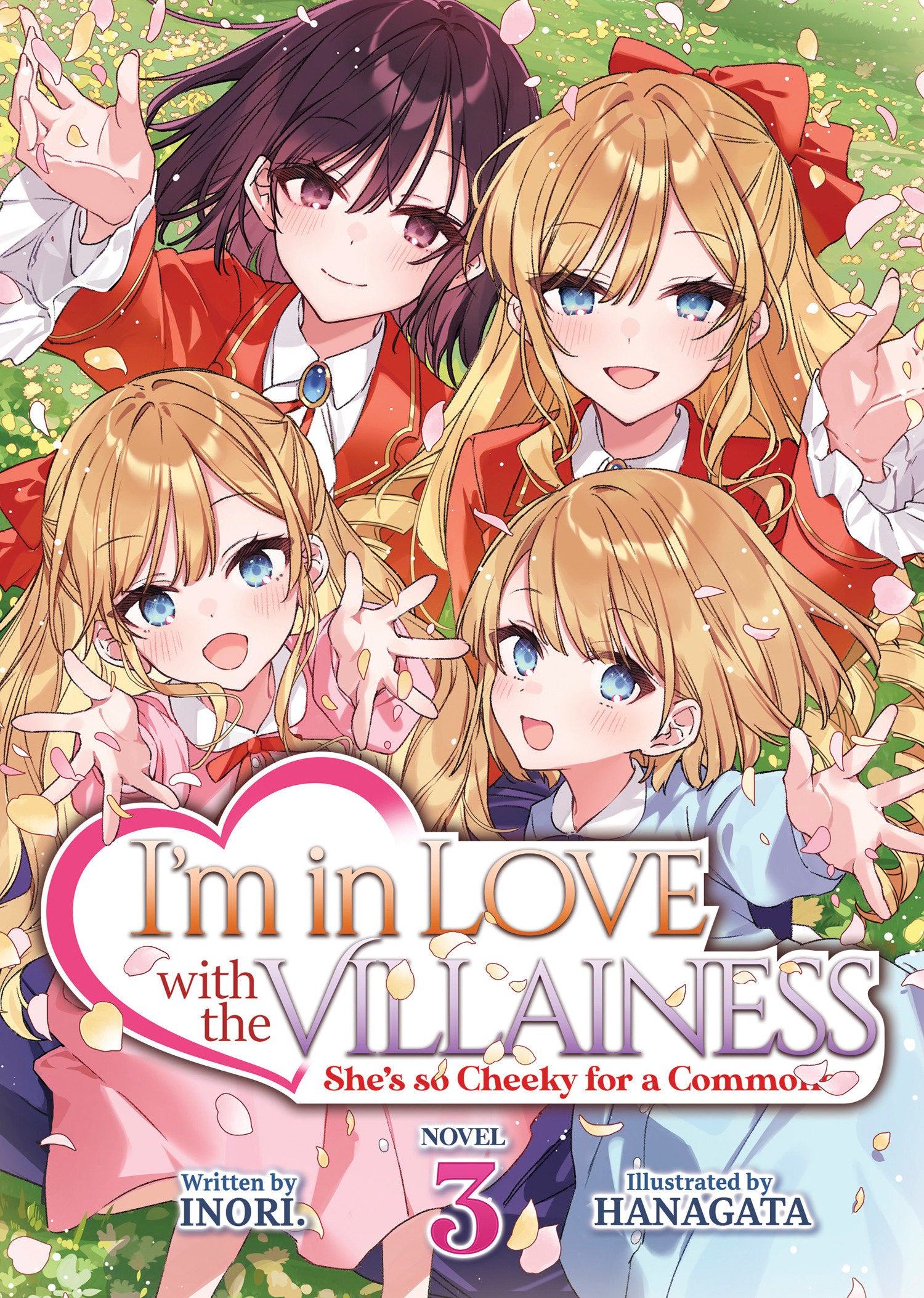 I'm in Love with the Villainess: She's so Cheeky for a Commoner (Light Novel) Vol. 3 (I'm in Love with the Villainess: She's so Cheeky for a Commoner (Light Novel)) (Book:3)