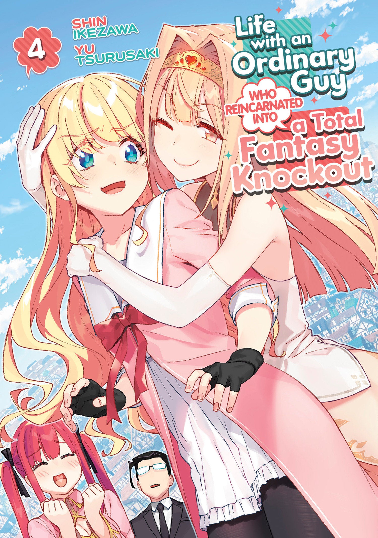 Life with an Ordinary Guy Who Reincarnated into a Total Fantasy Knockout Vol. 4 (Life with an Ordinary Guy Who Reincarnated into a Total Fantasy Knockout) (Book:4)