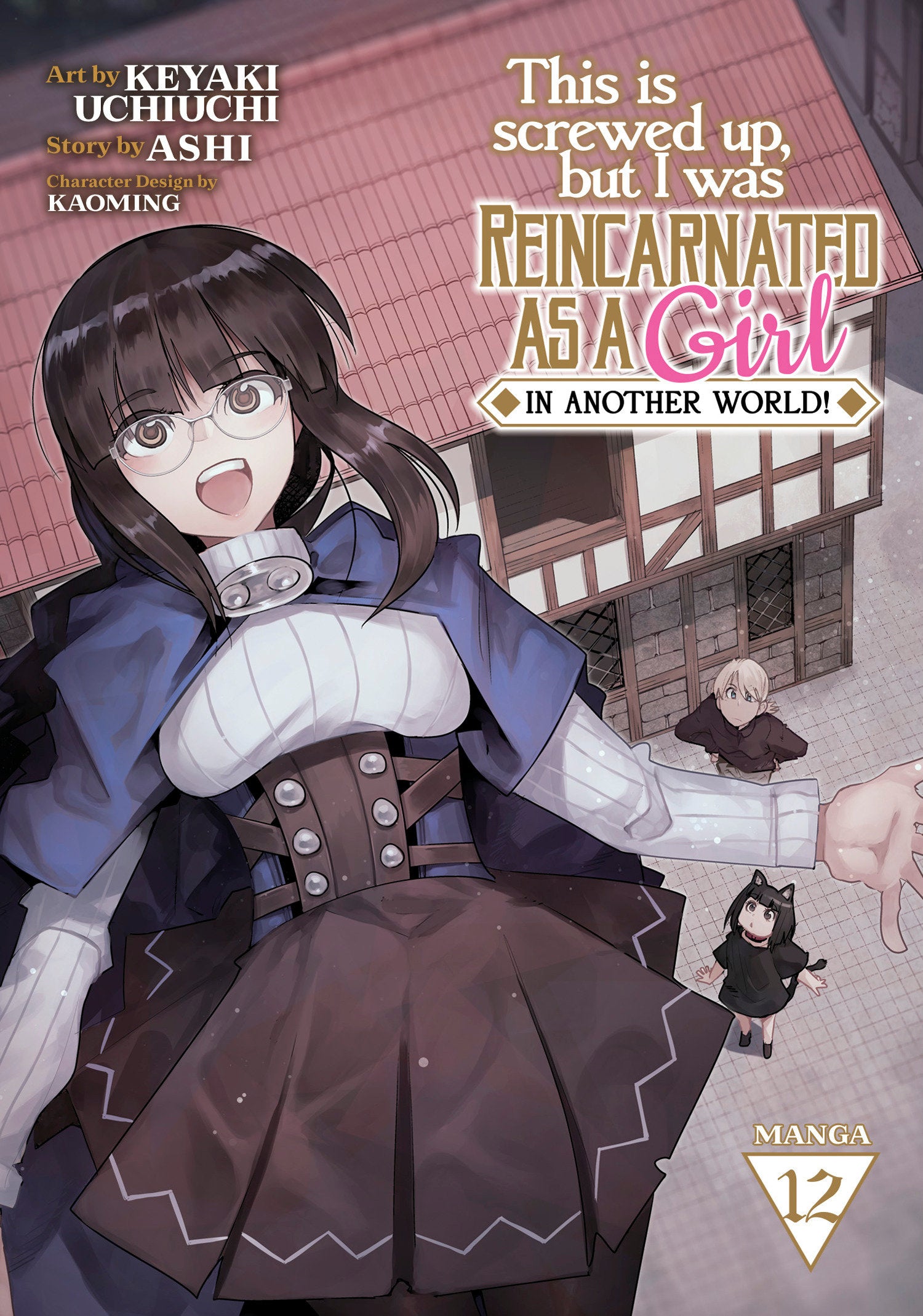 This Is Screwed Up, but I Was Reincarnated as a GIRL in Another World! (Manga) Vol. 12 (This Is Screwed up, but I Was Reincarnated as a GIRL in Another World! (Manga)) (Book:12)