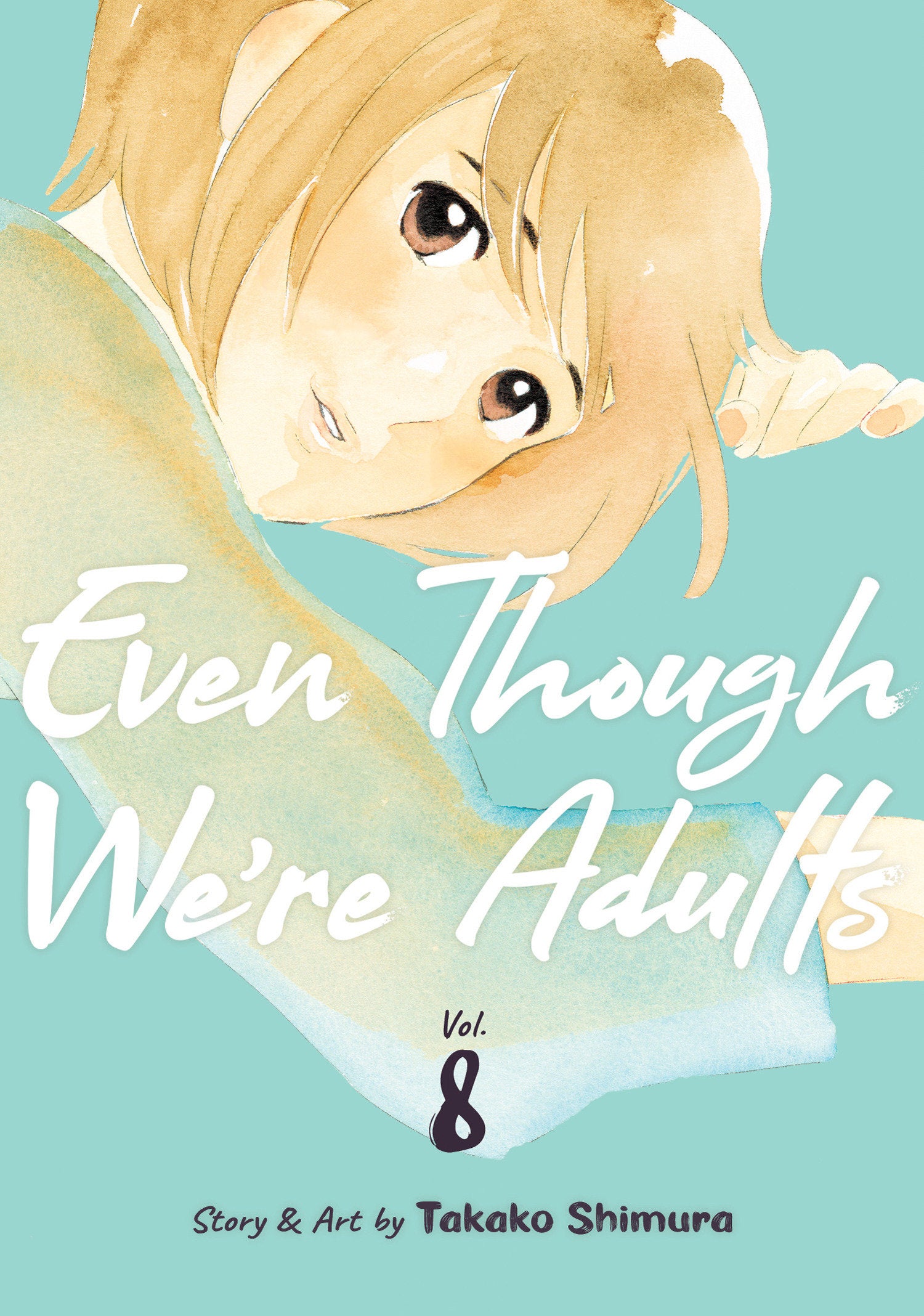 Even Though We're Adults Vol. 8 (Even Though We're Adults) (Book:8)