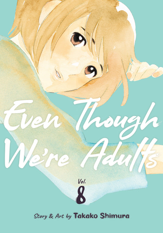 Even Though We're Adults Vol. 8 (Even Though We're Adults) (Book:8)