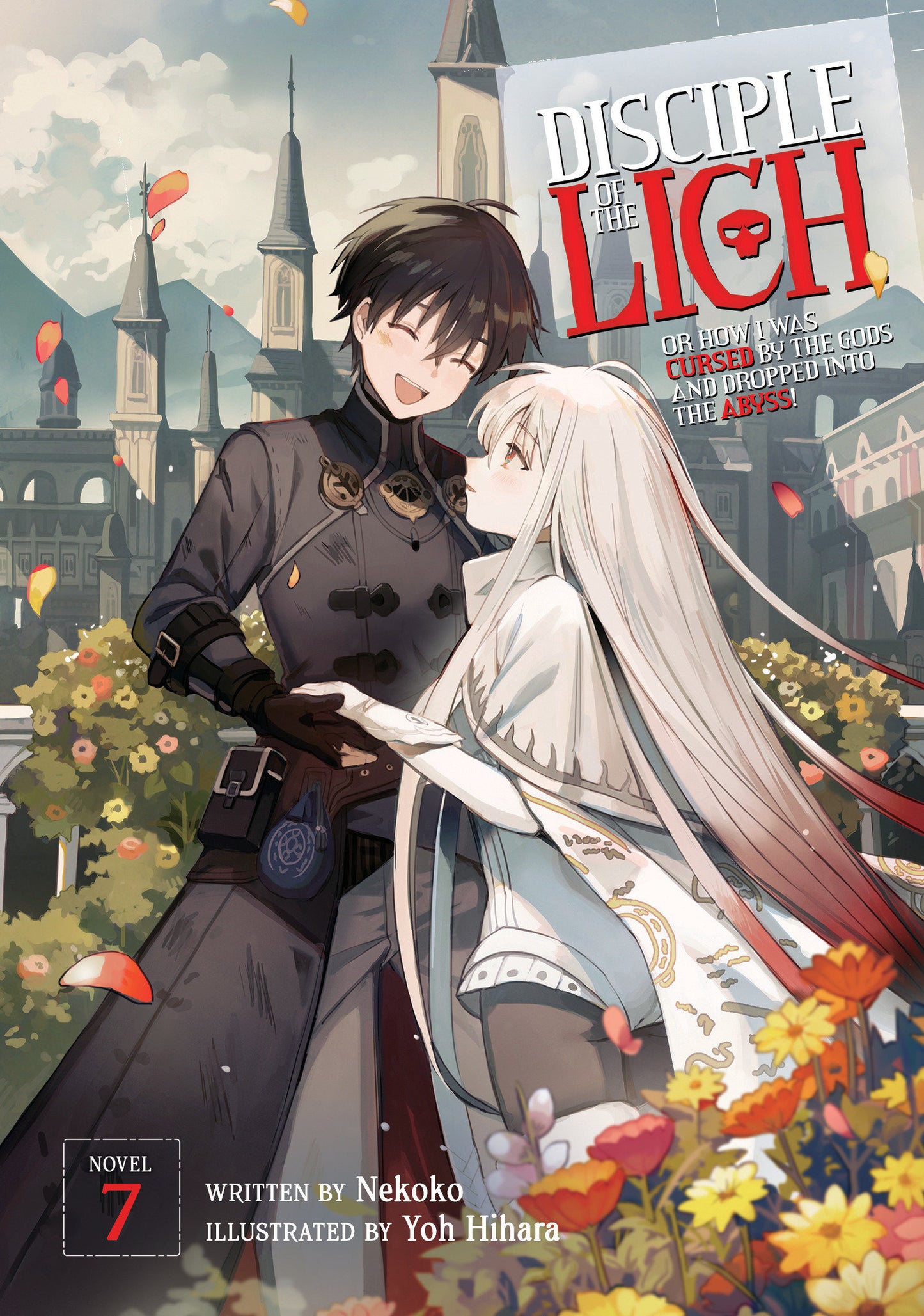 Disciple of the Lich: Or How I Was Cursed by the Gods and Dropped Into the Abyss! (Light Novel) Vol. 7 (Disciple of the Lich: Or How I Was Cursed by the Gods and Dropped Into the Abyss! (Light Novel)) (Book:7)