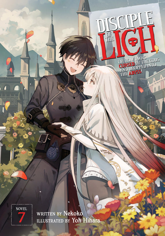 Disciple of the Lich: Or How I Was Cursed by the Gods and Dropped Into the Abyss! (Light Novel) Vol. 7 (Disciple of the Lich: Or How I Was Cursed by the Gods and Dropped Into the Abyss! (Light Novel)) (Book:7)