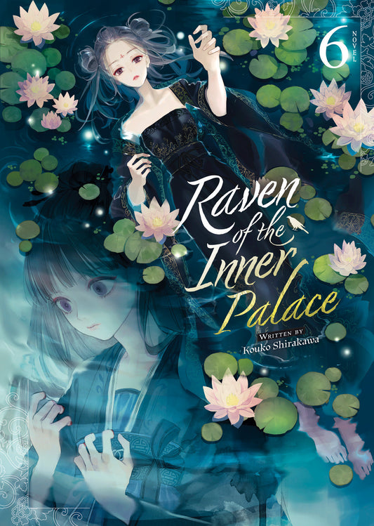 Raven of the Inner Palace (Light Novel) Vol. 6 (Raven of the Inner Palace (Light Novel)) (Book:6)