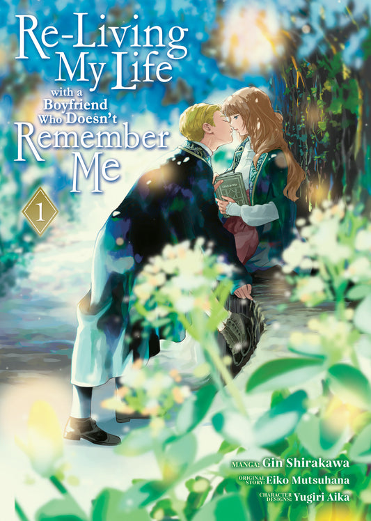 Re-Living My Life with a Boyfriend Who Doesn't Remember Me (Manga) Vol. 1 (Re-Living My Life with a Boyfriend Who Doesnt Remember Me (Manga)) (Book:1)