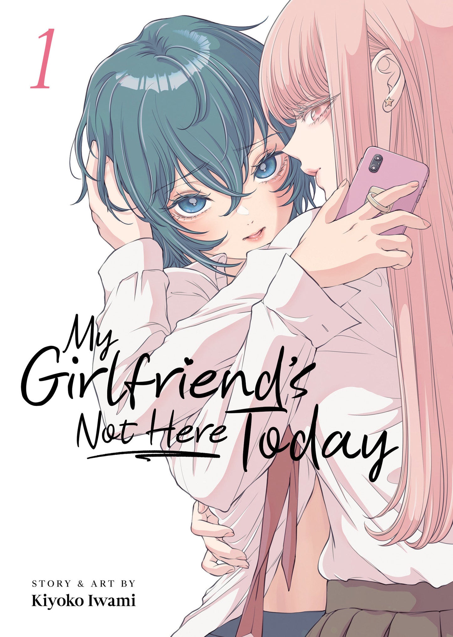 My Girlfriend's Not Here Today Vol. 1 (My Girlfriend's Not Here Today) (Book:1)