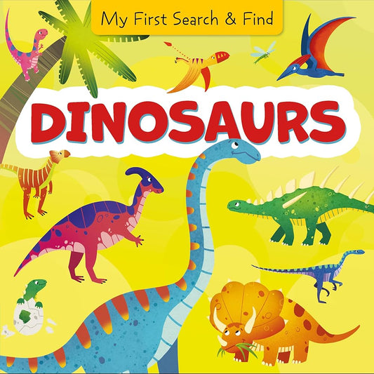 Dinosaurs (My First Search & Find) by Clever Publishing, Julia Ershova