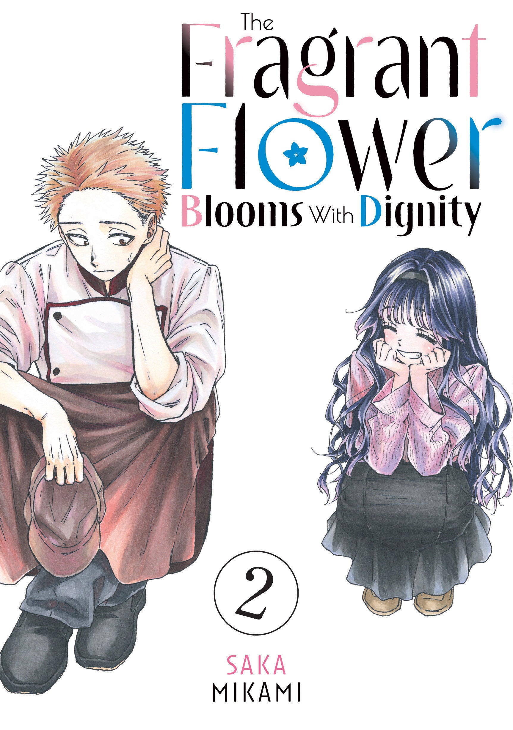The Fragrant Flower Blooms With Dignity 2 (The Fragrant Flower Blooms With Dignity) (Book:2)