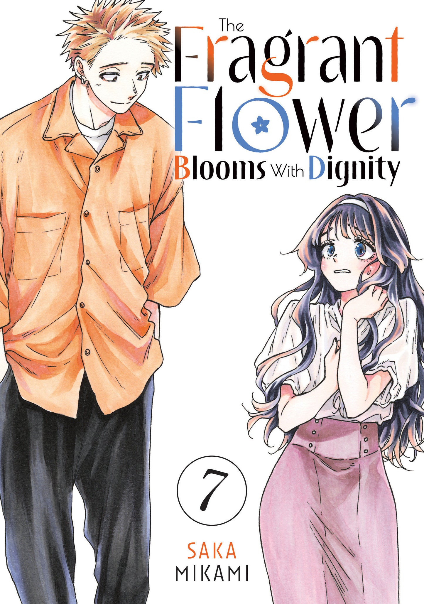The Fragrant Flower Blooms With Dignity 7 (The Fragrant Flower Blooms With Dignity) (Book:7)