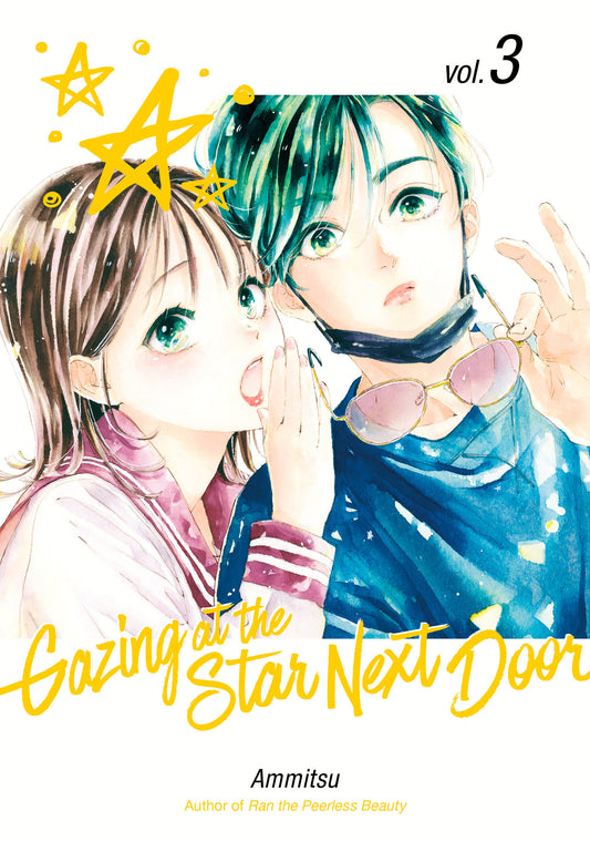 Gazing at the Star Next Door 3 (Gazing at the Star Next Door) (Book:3)