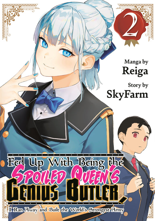 Fed Up With Being the Spoiled Queen's Genius Butler, I Ran Away and Built the World's Strongest Army 2 (Fed Up With Being the Spoiled Queen's Genius Butler, I Ran Away and Built the World's Strongest Army) (Book:2)
