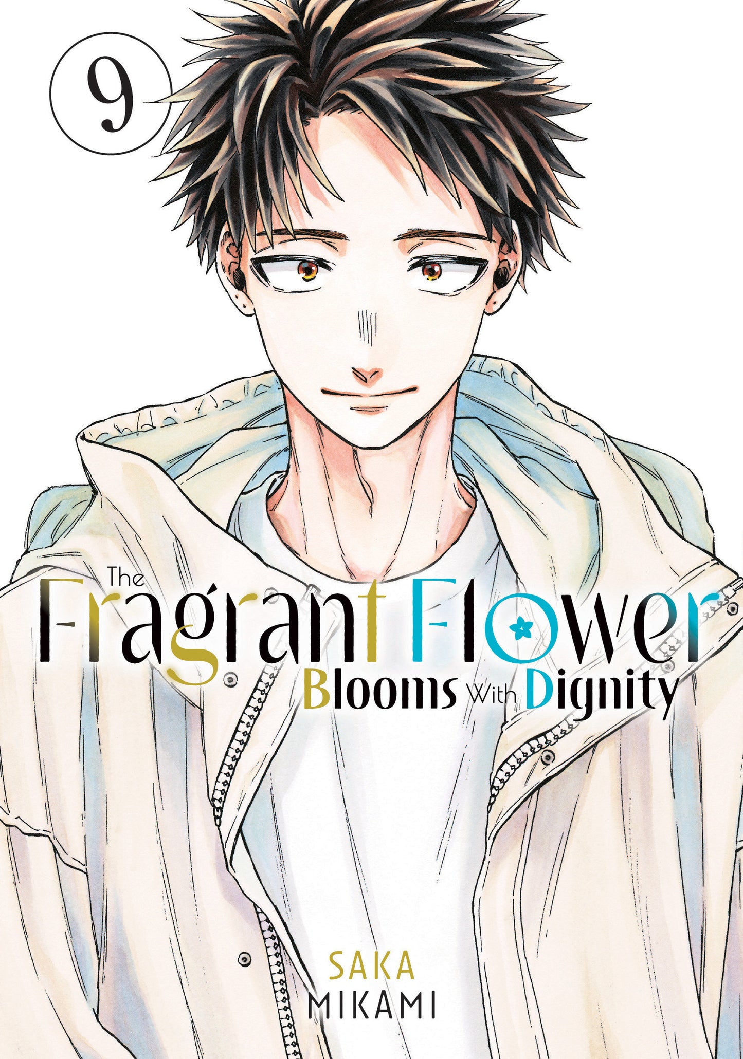 The Fragrant Flower Blooms With Dignity 9 (The Fragrant Flower Blooms With Dignity) (Book:9)