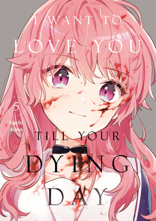 I Want to Love You Till Your Dying Day 5 (I Want to Love You Till Your Dying Day) (Book:5)