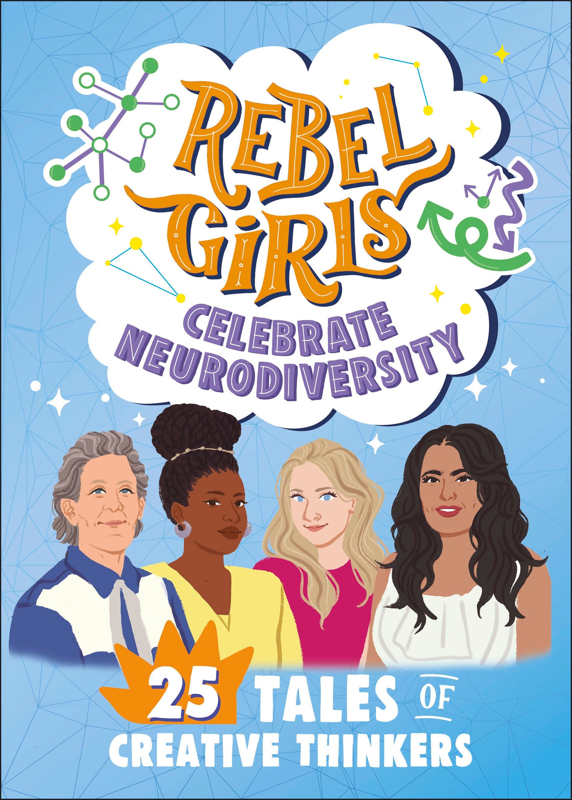 Rebel Girls Celebrate Neurodiversity - 25 Tales of Creative Thinkers (Rebel Girls Minis)