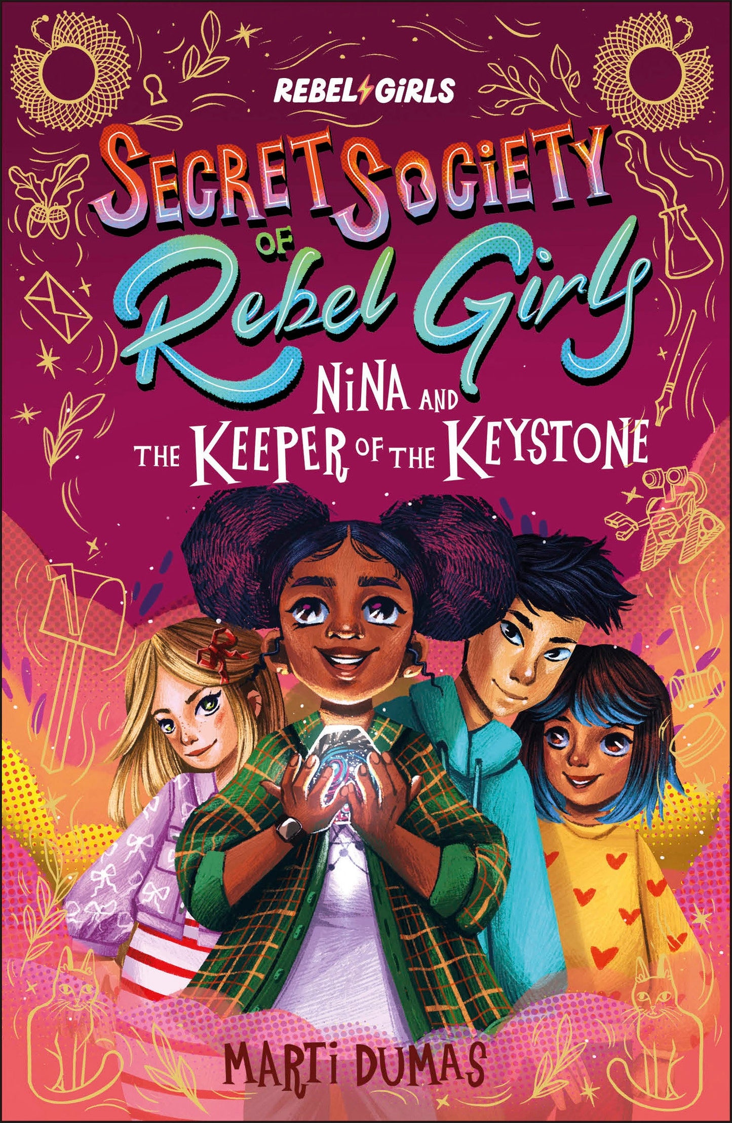 Nina and the Keeper of the Keystone - Secret Society of Rebel Girls (Secret Society of Rebel Girls)