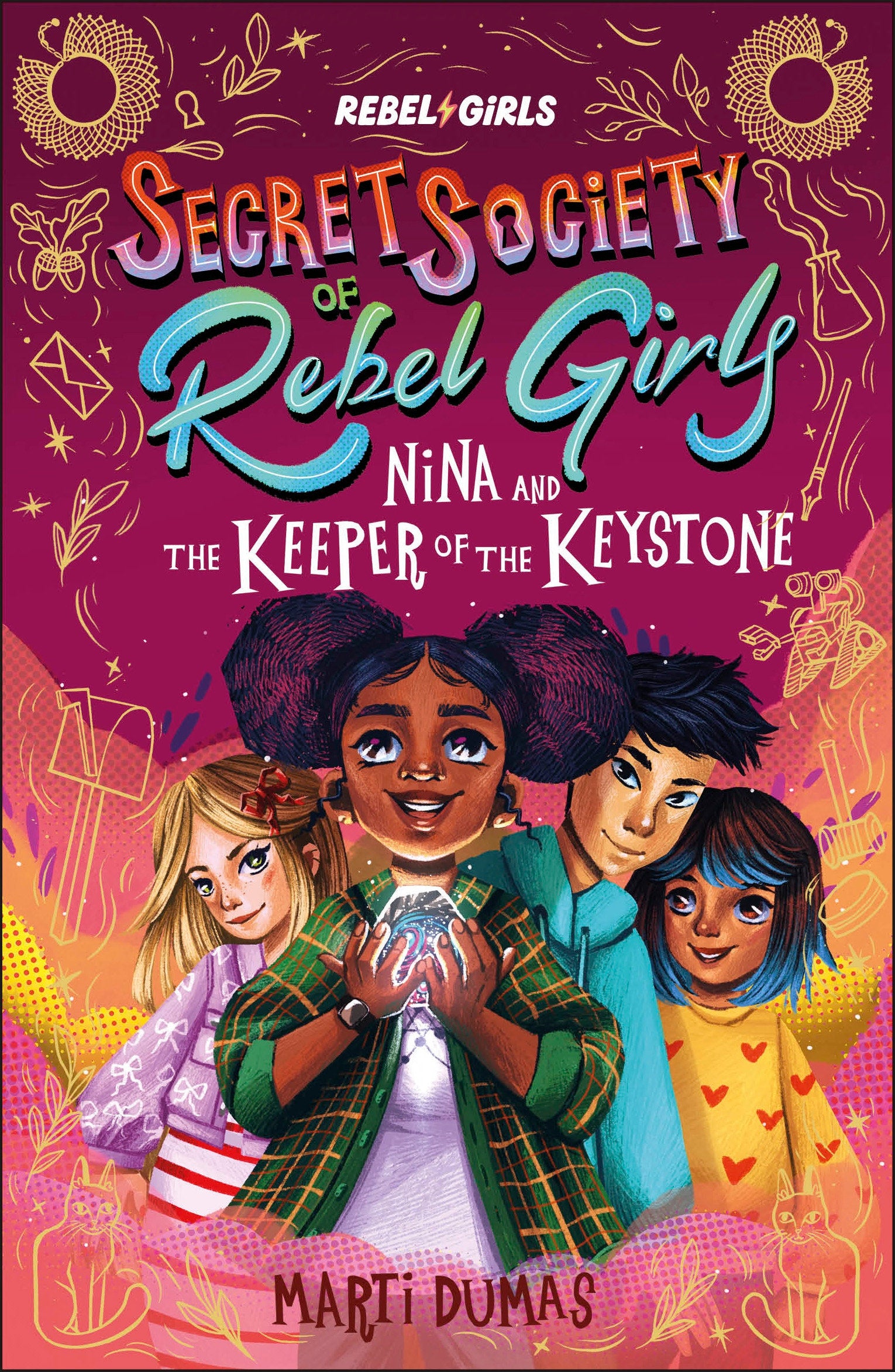 Nina and the Keeper of the Keystone - Secret Society of Rebel Girls (Secret Society of Rebel Girls)