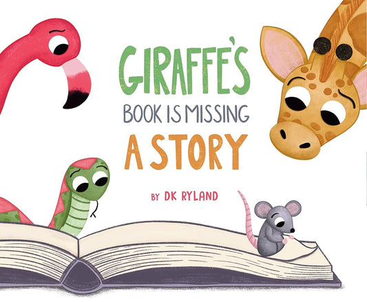 Giraffe’s Book is Missing a Story by DK Ryland